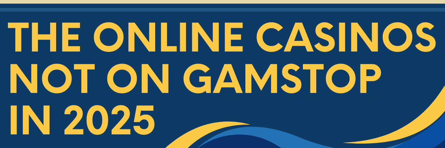 Discover Casino Sites Not with GamStop Your Guide to Unrestricted Gaming