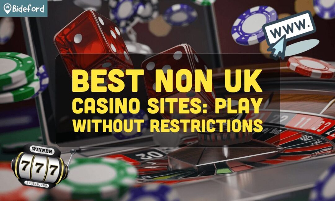 Discover the Best Non-UK Casino Sites A Comprehensive Guide