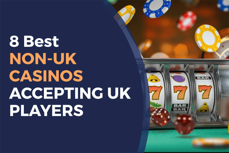 Discover the Best Non-UK Casino Sites A Comprehensive Guide