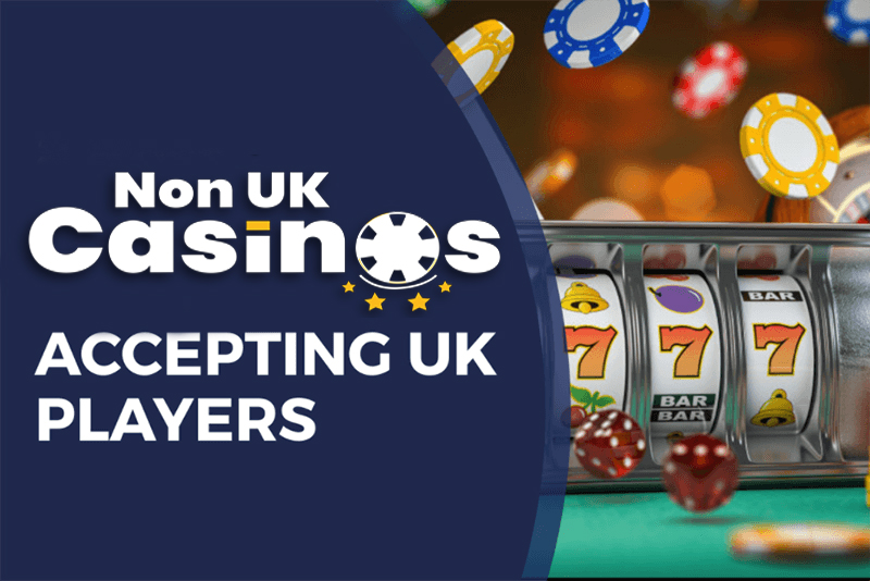 Exploring Non UK Registered Casinos What You Need to Know -28190467 Exploring Non UK Registered Casinos What You Need to Know -28190467